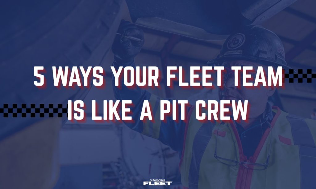What NASCAR Pit Crews and Fleet Teams Have in Common What nascar pit crews and fleet teams have in common